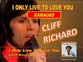 I Only Live To Love You by Cliff Richard - karaoke version