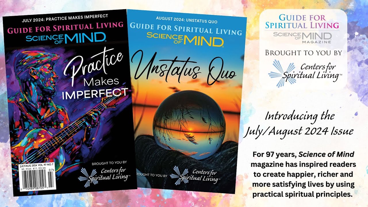 July/August 2024 Guide for Spiritual Living: Science of Mind magazine Introduction