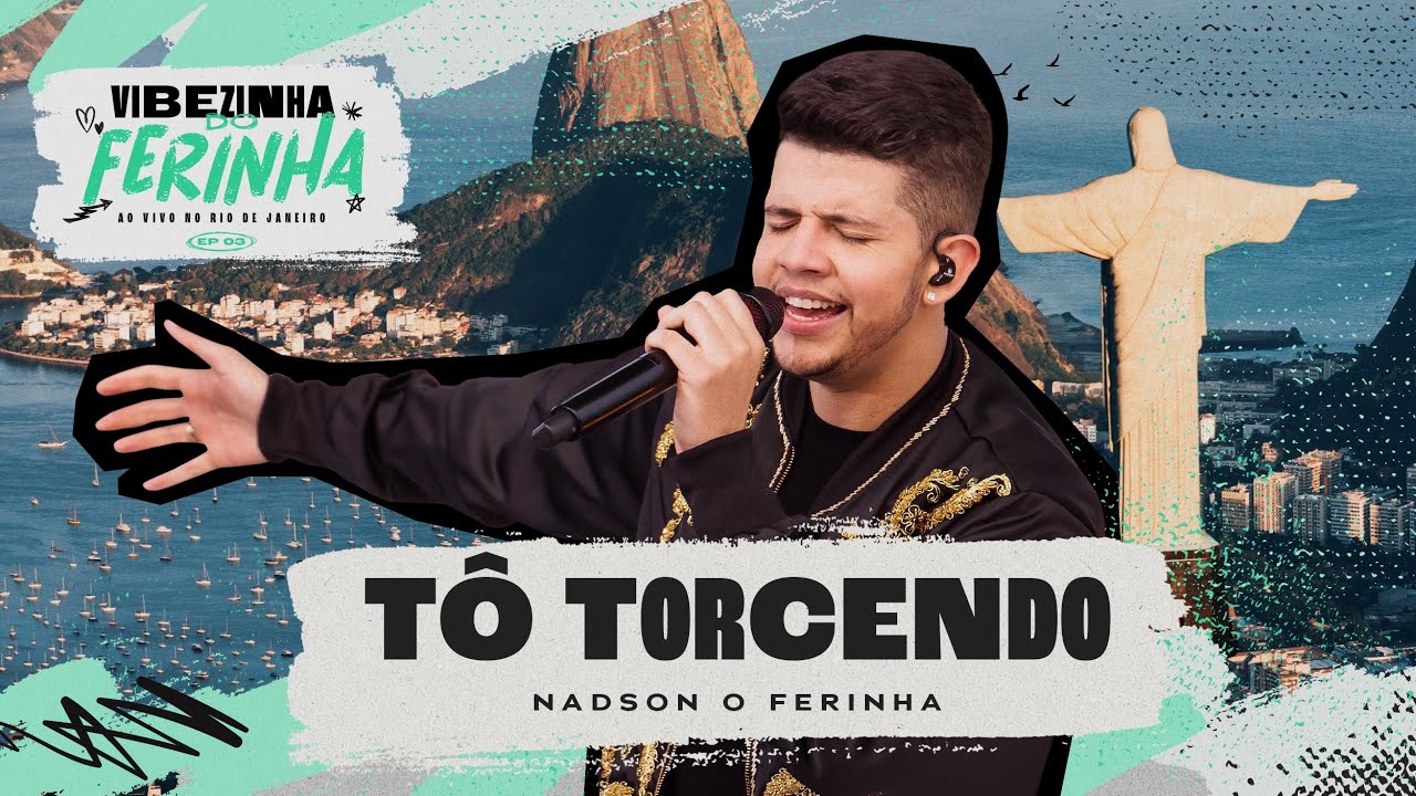 Nadson O Ferinha - Tô Torcendo (Clipe Oficial)
