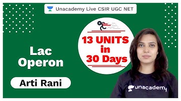 13 Units in 30 Days | Lac Operon | CSIR UGC NET 2020 | Arti Rani | Unacademy Live