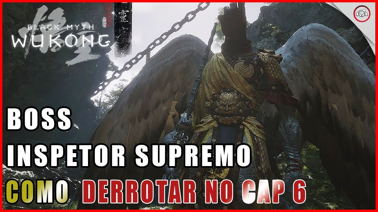 Miniatura do vídeo Black Myth: Wukong, Como derrotar o Boss Inspetor Supremo no cap 6 | Super-Dica