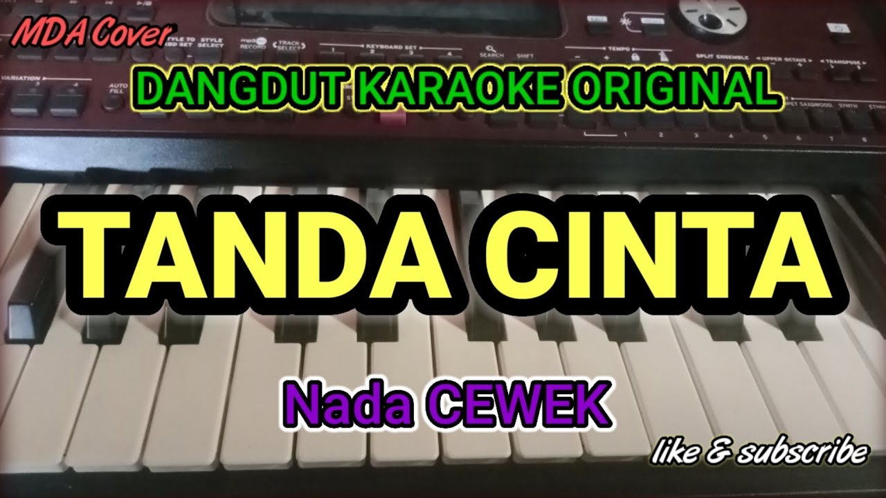 TANDA CINTA - KARAOKE NADA CEWEK | DANGDUT ORIGINAL VERSI MANUAL ORGEN TUNGGAL ( LIRIK KARAOKE)