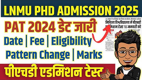 LNMU PHD Admission Test 2024 | LNMU PAT 2024: Eligibility, Pattern, Date, Fee, Question, update 2025