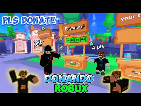 Donando Robux a Personas En Pls Donate!! - YouTube