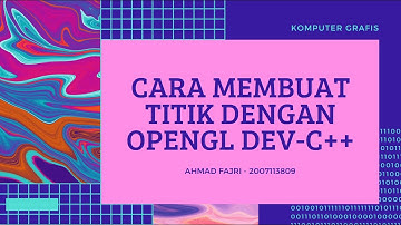 Pembuatan Titik Menggunakan Dev C++ dan OpenGL