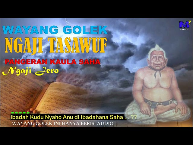 Wayang golek NGAJI TASAWUF Pangeran kaula teh saha Alm.Abah asep sunandar sunarya class=