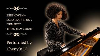 Chenyin Li plays the third movement from Beethoven Sonata Op 31 No 2 Tempest