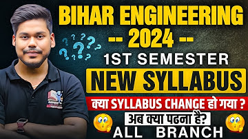 BIHAR ENGINEERING 2024 NEW SYLLABUS ? || ALL BRANCH  || BEU PATNA 1ST SEMESTER || UGEAC & BCECE 2024