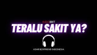 ASMR Cowok - Teralu Sakit Ya? | ASMR Boyfriend Indonesia Roleplay