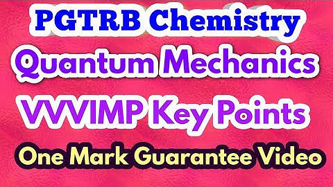 QUANTUM MECHANICS | Important key points |compulsory One mark| Problem work out |SEE DESCRIPTION BOX