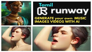 Tamil runway ml  deep learning easy without coding ai democratised for all and control AI by prompts