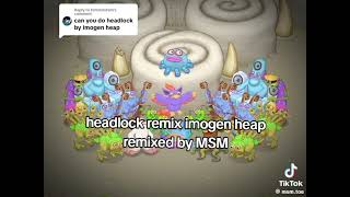 HEADLOCK - Imogen heap MSM remix