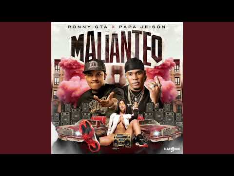 Ronny GTA x Papa Jeison – Malianteo (Audio Oficial)