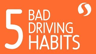 5 Bad Driving Habits
