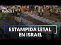 TRAGEDIA EN ISRAEL: Una AVALANCHA humana en una fiesta religiosa deja 45 MUERTOS | RTVE Noticias