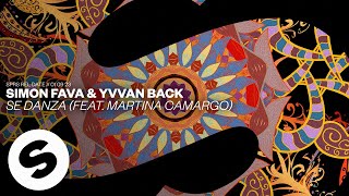 Simon Fava & Yvvan Back - Se Danza (feat. Martina Camargo) [] Resimi