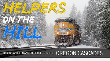 Helpers on the Hill [Union Pacific manned helpers in the Oregon Cascades]
