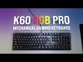 CORSAIR K60 RGB PRO GAMING KEYBOARD - BE THE KEY PLAYER