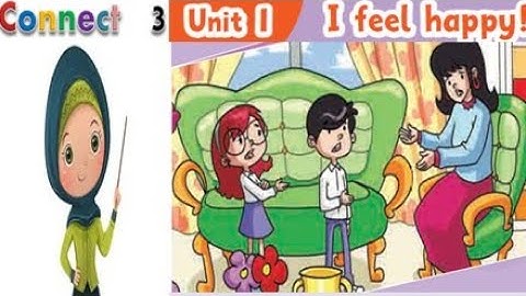 connect - primary 3 - Unit 1 -  I feel happy