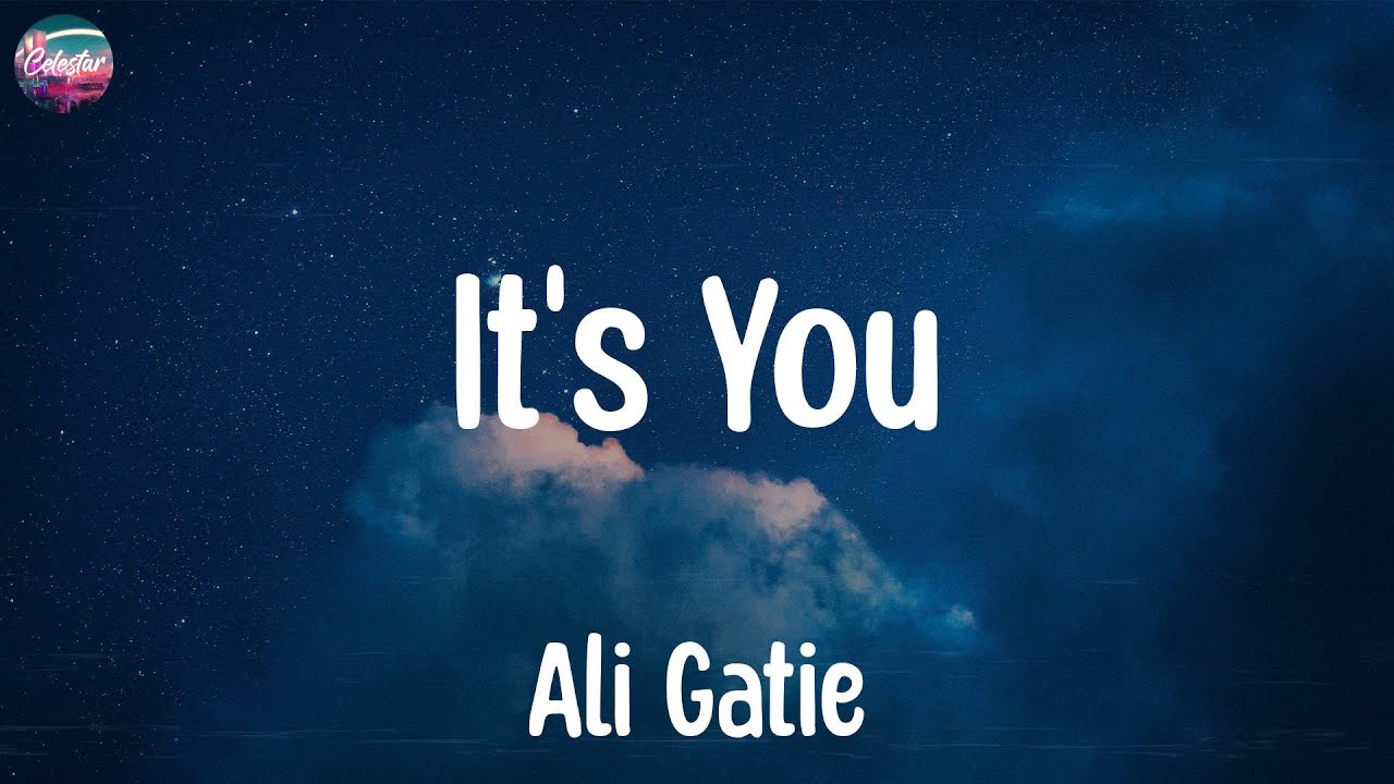 Ali Gatie Its You Lyrics Youtube 