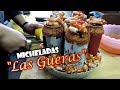 "LAS GUERAS" de la CAMPESTRE Micheladas 🍺 Cheleando ANDO 👊 5ta. parada