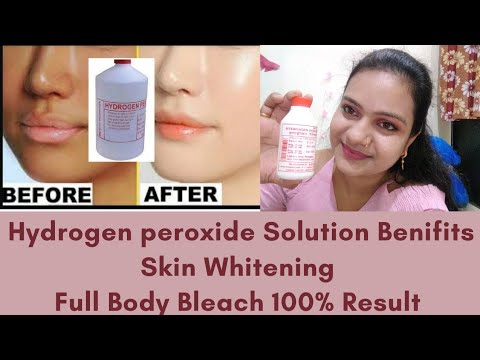 Hydrogen peroxide for Skin Whitening at home 100% natural, Full body Bleach with more benefits 😊