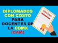 Soy Docente: DIPLOMADOS CON COSTO PARA DOCENTES DE LA CDMX(CAM)