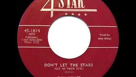 1st RECORDING OF: Don’t Let The Stars Get In Your Eyes - Slim Willet (1952)