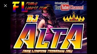 ALTA MUSIC #TERBANGGI BESAR DJ REMIX LAMPUNG# TENGAH #rexlampung# #orgentunggal#