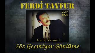 Ferdi Tayfur - Söz Geçmiyor Gönlüme ¹⁹⁹⁸ Resimi