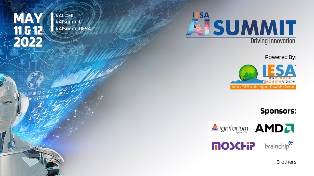 Welcome to IESA AI Summit | The 2nd Edition | May 11 & 12, 2022 ...