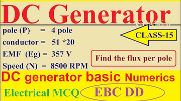 How to find flux per pole.DC generator basic numerics class 15...फ्लक्स को कैसे calculate करे EBC DD