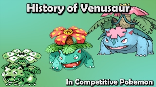 Most CONSISTENT Gen 1 Starter? - History of Venusaur in Competitive Pokemon (Gen 1-6)