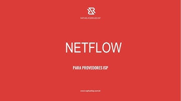 Curso Netflow - Monitorando Infraestruturas de rede.