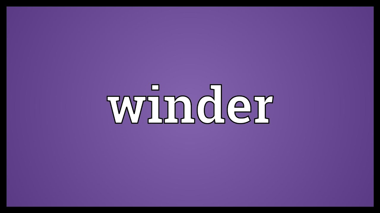 Winder Meaning YouTube winder-meaning-youtube
