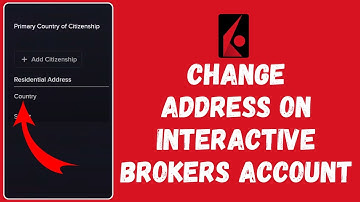 How to Change Address in Interactive Brokers Account