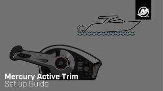 Mercury Active Trim® Setup Guide: Get Started in Minutes