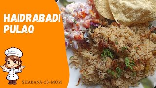 Haidrabadi Pulao Recipe |👍🏼😋 Delicious Haidrabadi Pulao| Desi Style @Shabana-23-mom