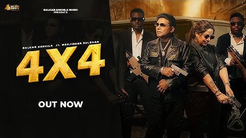 4x4 (Official Video) Balkar Ankhila | Tampu Reesa Karde Ne Tere Yaar 4x4 Diyan, 45 Bor Diyan,