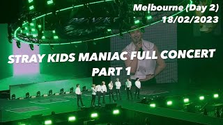 STRAY KIDS MANIAC WORLD TOUR FULL CONCERT (Melbourne - 18/02/2023) Part 1