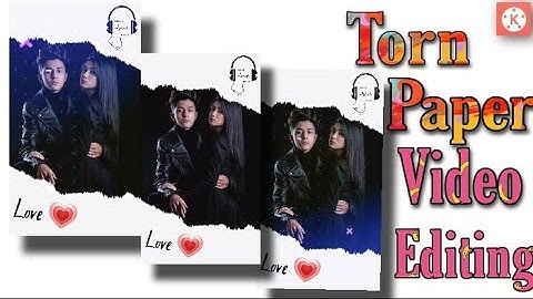 New Kinemaster Video Editing 2020 | Torn Paper Video Editing | Instagram Story Status Editing ♥️