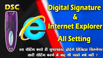 Digital Signature & Internet Explorer all settings DSC most important settings  in 1 video