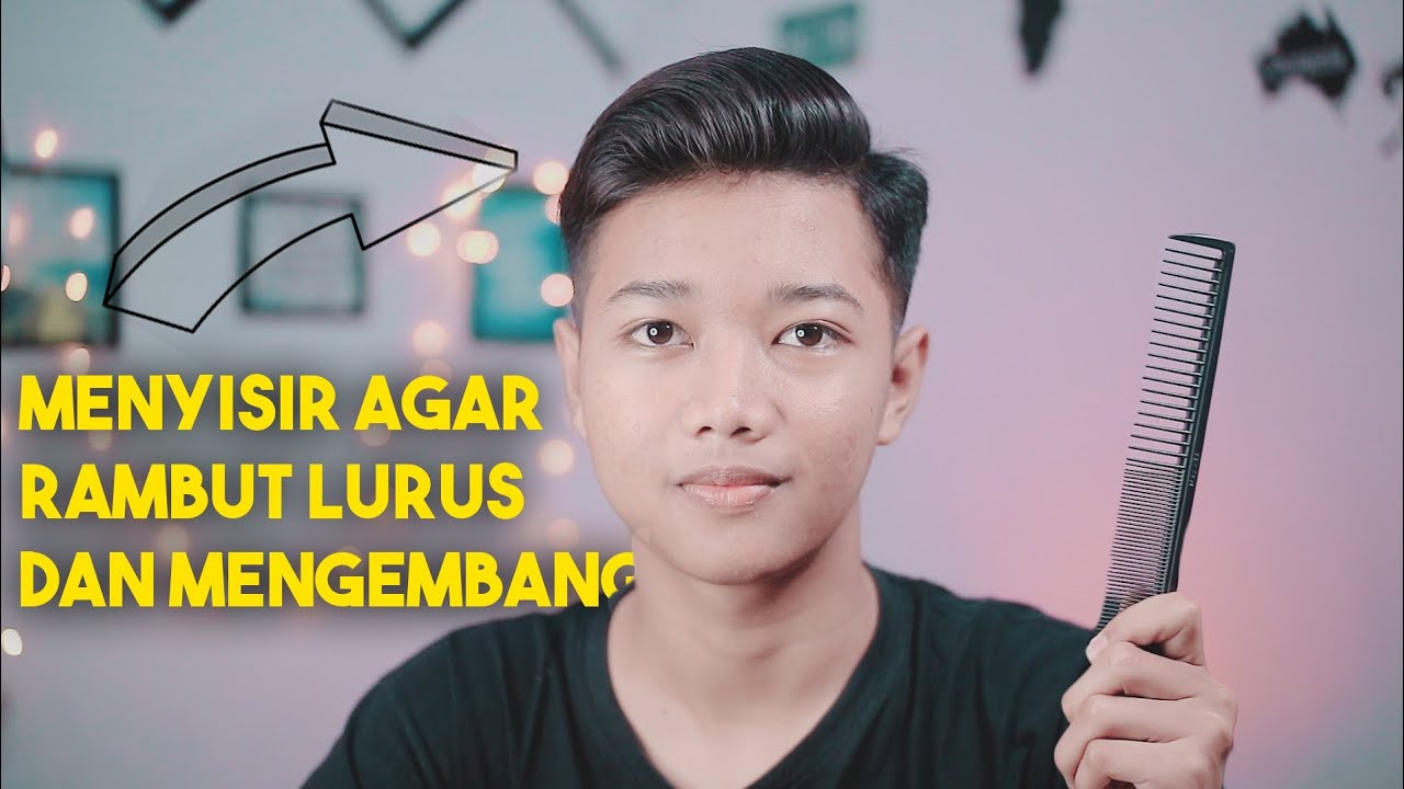 Cara Menyisir Agar  Rambut  LURUS  dan  MENGEMBANG YouTube