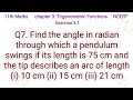 Find the angle in radian through which a pendulum swings if its length is 75 cm and the tip