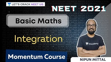 Basic Maths - Integration | NEET 2021 | NEET Physics | Nipun Mittal