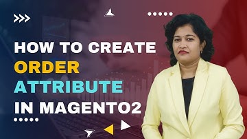 How to Add Custom Order Attribute in Magento2?. Create, SAve and Display custom order attribute