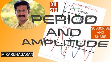 12th STD Maths EX.4.1(2)&(3)PERIOD AND AMPLITUDE OF TRIGONOMETRIC FUNCTIONS.
