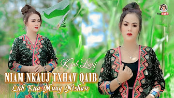 NIAM NKAUJ TXHAV QAIB LUB KUA MUAG By Kiab Lauj (Official Music Video) Nkauj Tawm Tshiab 2025.