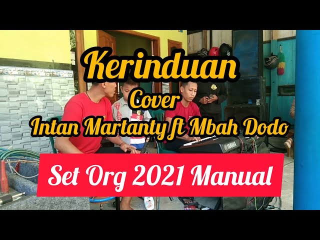 Kerinduan Vocal Intan Martanty ft Mbah Dodo Set Org 2021 class=