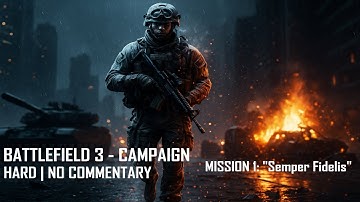 Battlefield 3 Campaign – Mission 1 Intro “Semper Fidelis” | Hard No Commentary Full Gameplay
